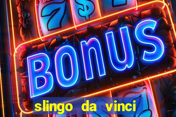 slingo da vinci diamonds slot