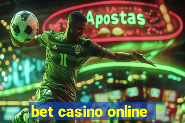 bet casino online