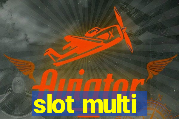 slot multi