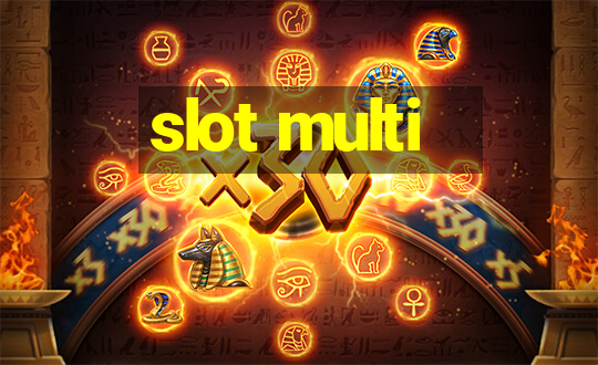 slot multi