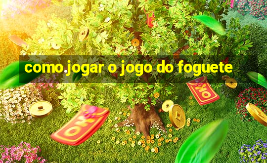 como.jogar o jogo do foguete