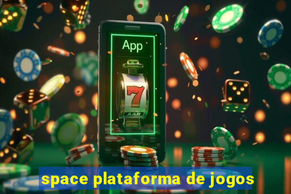 space plataforma de jogos