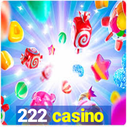 222 casino