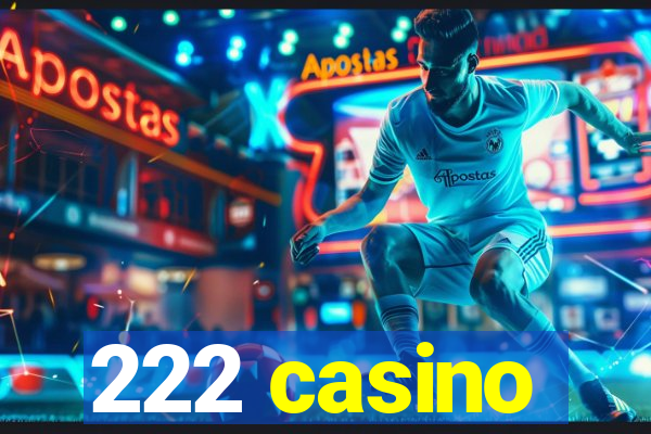 222 casino