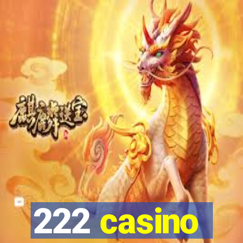 222 casino