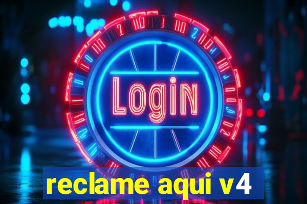 reclame aqui v4