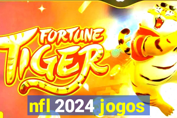 nfl 2024 jogos