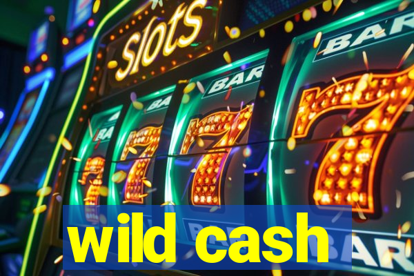 wild cash