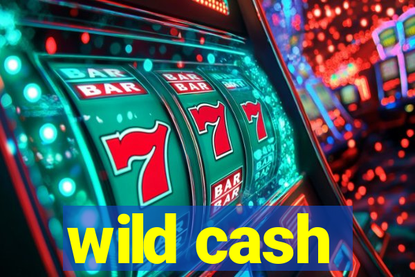 wild cash