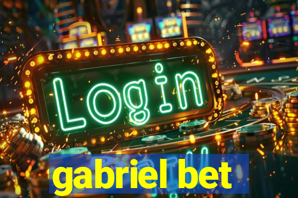 gabriel bet