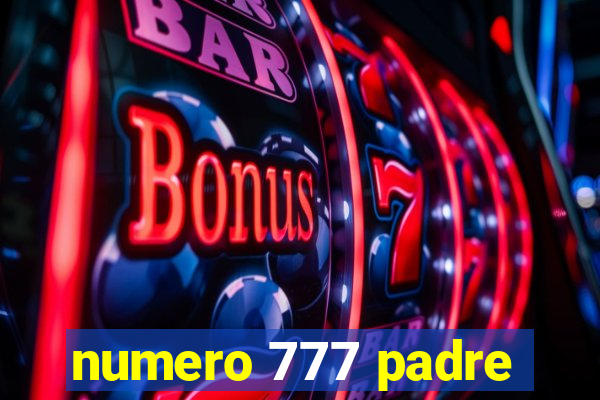 numero 777 padre