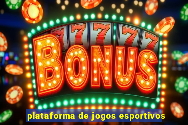 plataforma de jogos esportivos