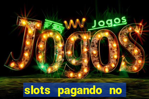 slots pagando no cadastro saque free