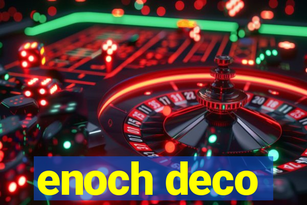 enoch deco