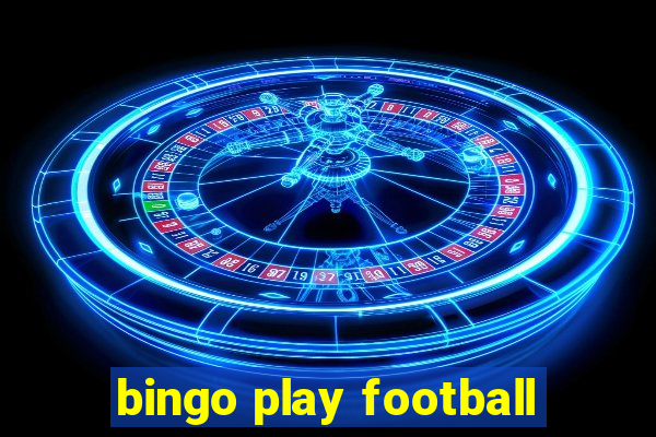 bingo play football