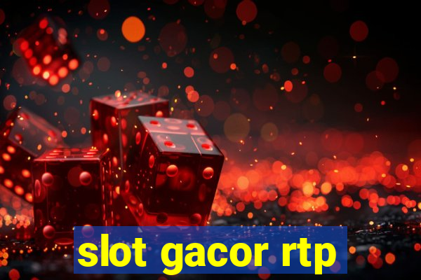 slot gacor rtp