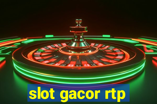 slot gacor rtp