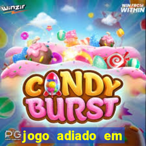 jogo adiado em aposta m煤ltipla