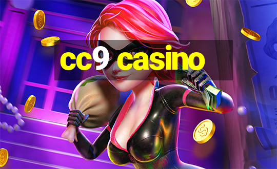 cc9 casino