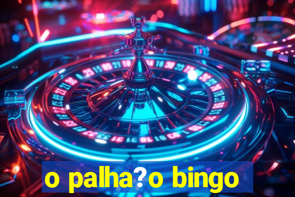 o palha?o bingo