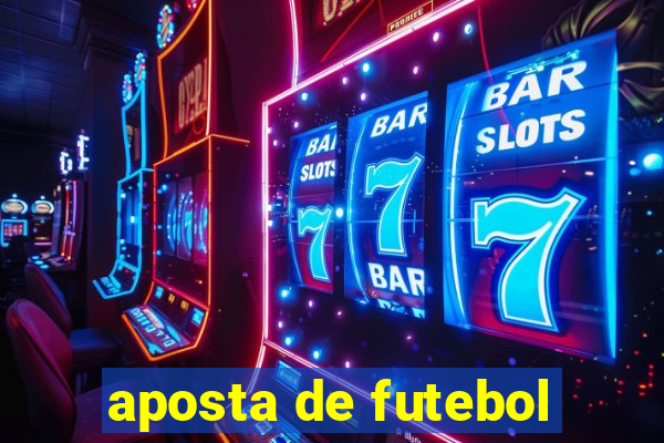 aposta de futebol