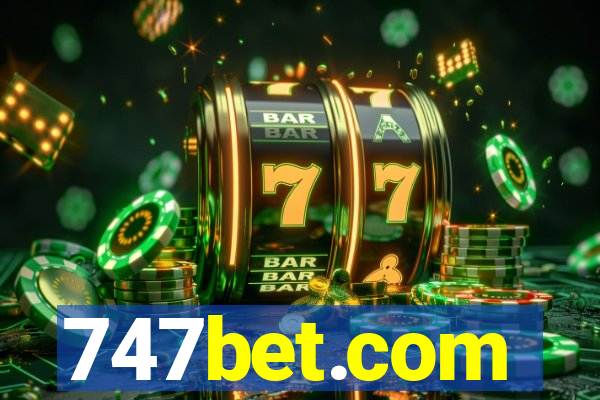 747bet.com