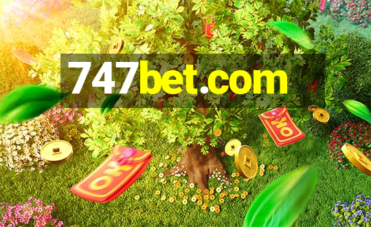 747bet.com