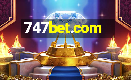 747bet.com