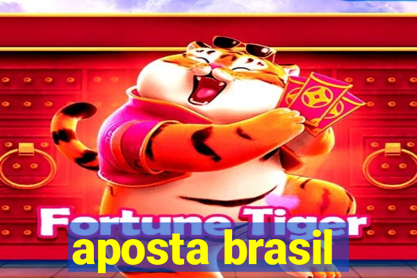 aposta brasil