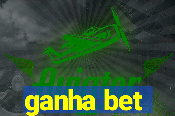 ganha bet