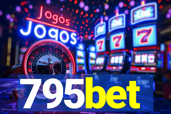 795bet