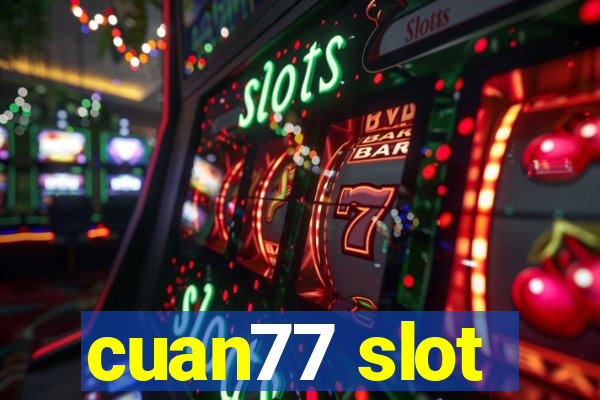 cuan77 slot