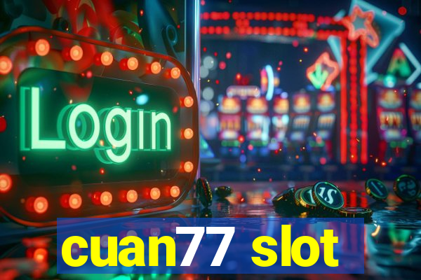 cuan77 slot