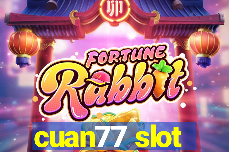 cuan77 slot