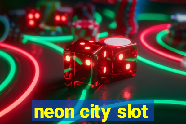 neon city slot