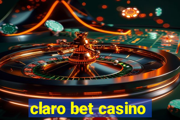 claro bet casino