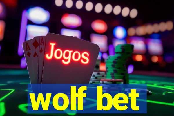 wolf bet