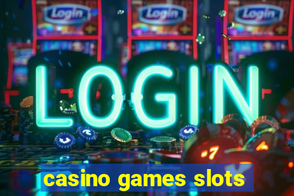 casino games slots