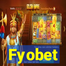 Fyobet