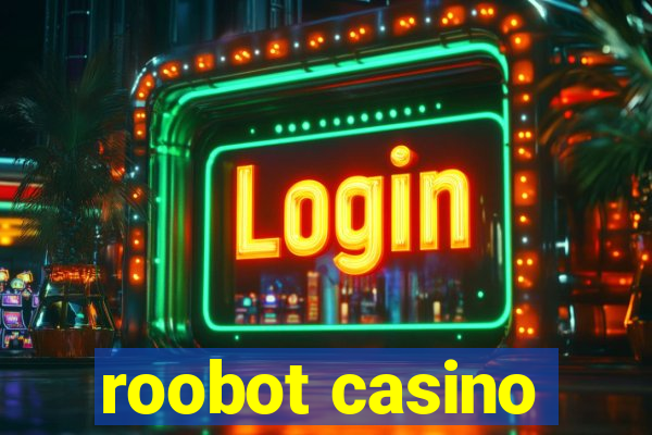 roobot casino