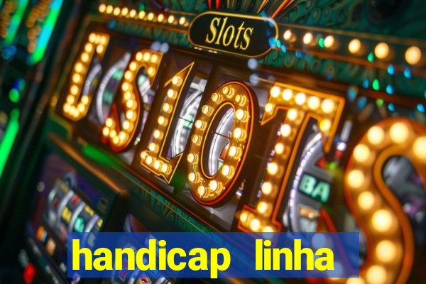 handicap linha asiático 0.25