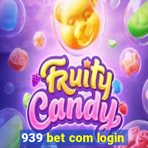 939 bet com login