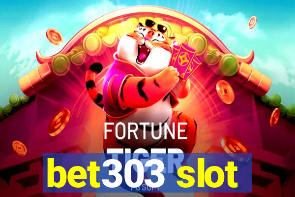 bet303 slot