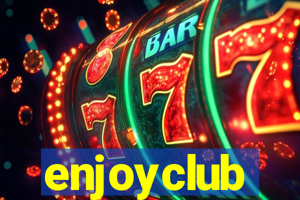 enjoyclub