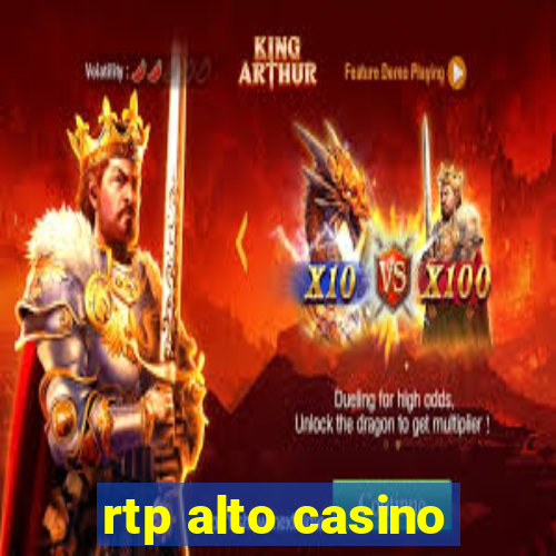 rtp alto casino