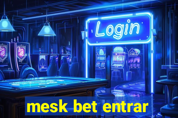 mesk bet entrar