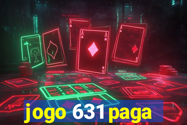 jogo 631 paga