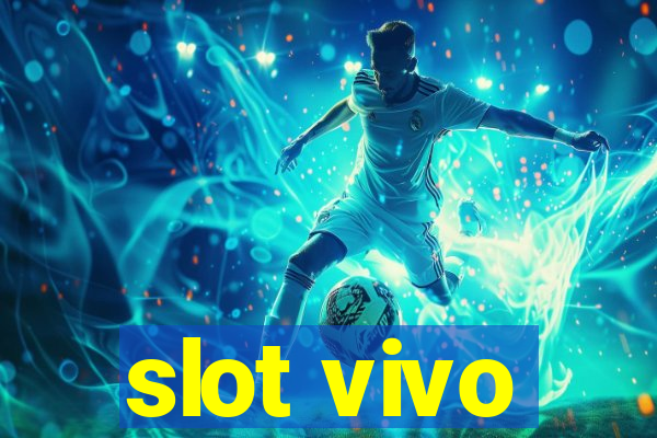 slot vivo