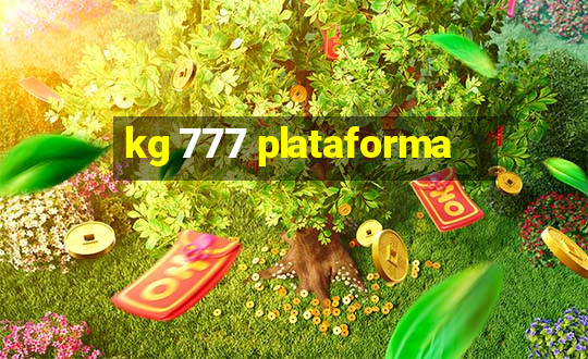 kg 777 plataforma