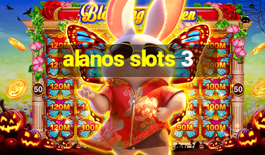 alanos slots 3